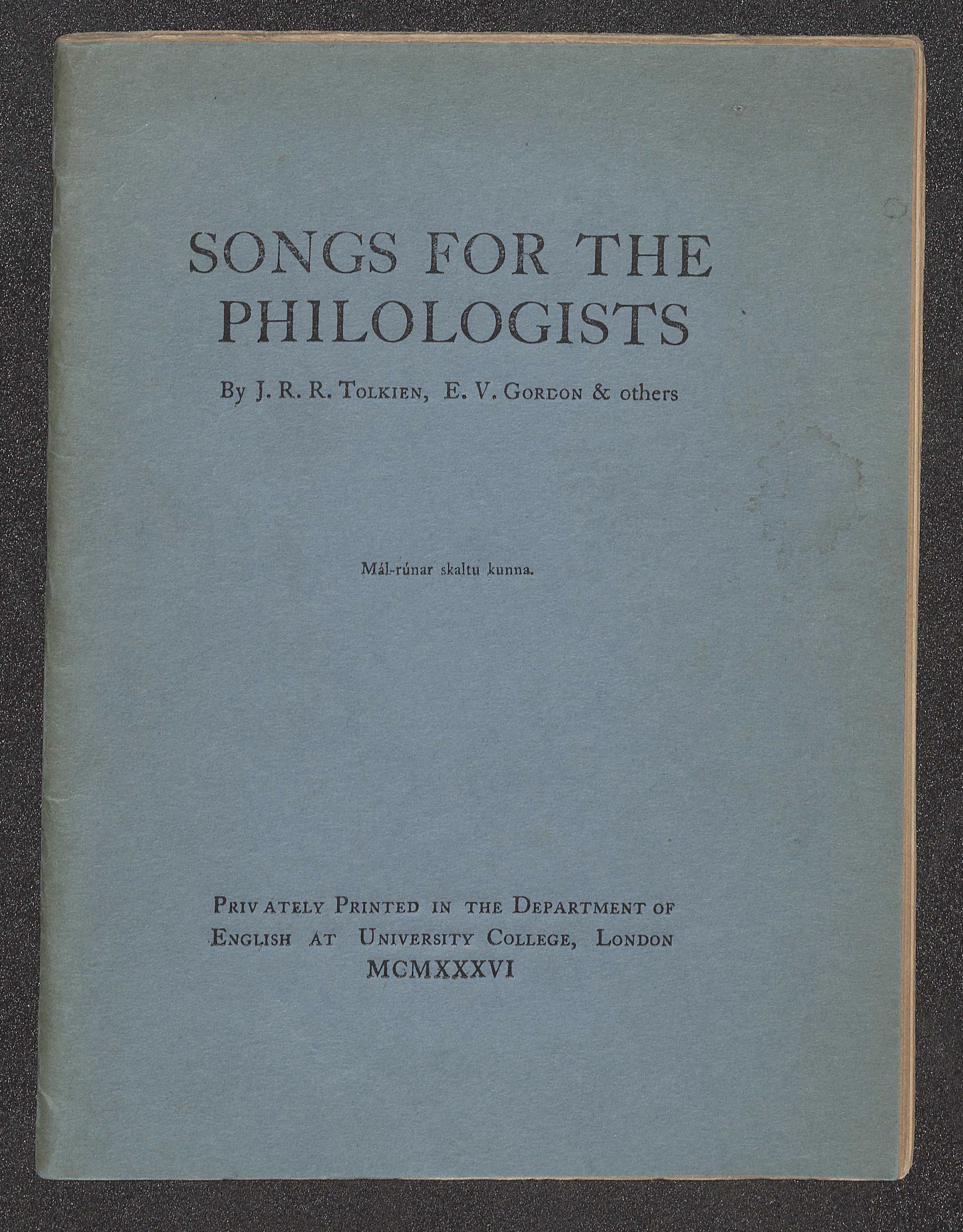 The front cover of Songs for the Philologists, which lists Tolkien first among the volume's authors.  PR6039.O32 S65 1936, Gift of Joan Kellogg, 2013.